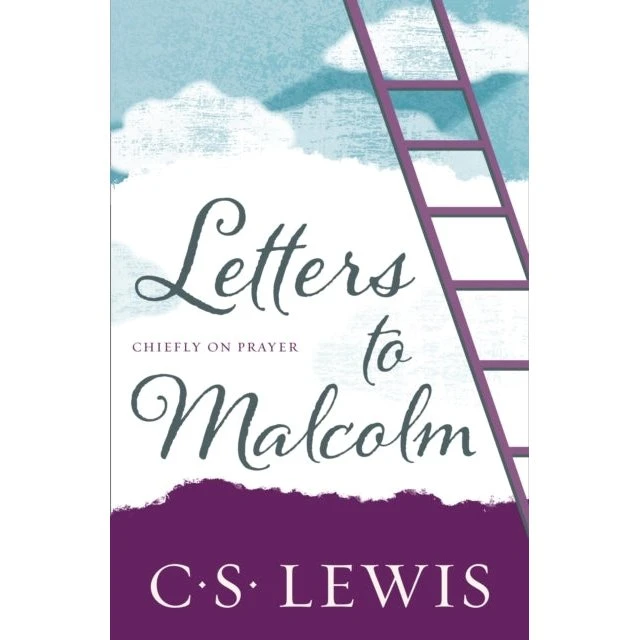C. S. Lewis - Letters to Malcolm