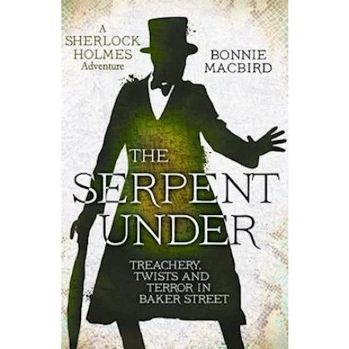 Bonnie MacBird - The Serpent Under - Bog