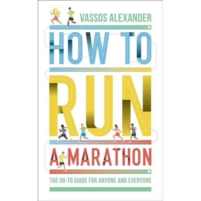 How to Run a Marathon - Vassos Alexander