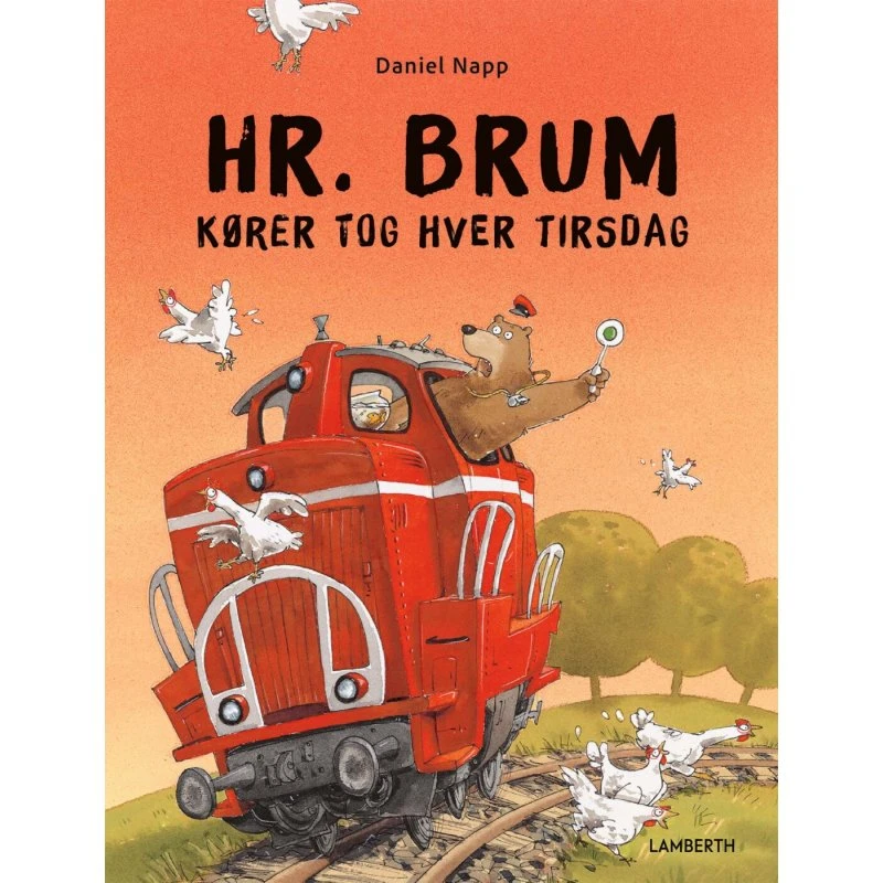 Hr. Brum kører tog hver tirsdag – Daniel Napp (Hardcover)