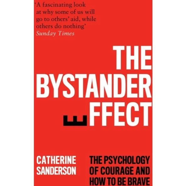 The Bystander Effect - Catherine Sanderson (Bog)