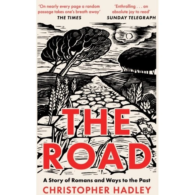 The Road: A Story of Romans - Christopher Hadley