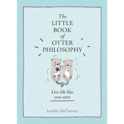 Jennifer McCartney: The Little Book of Otter Philosophy