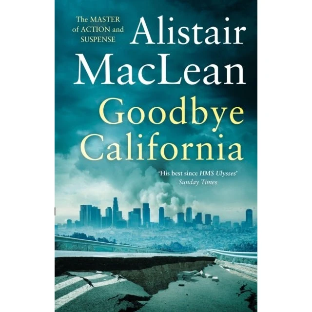 Goodbye California - Alistair MacLean (Bog)