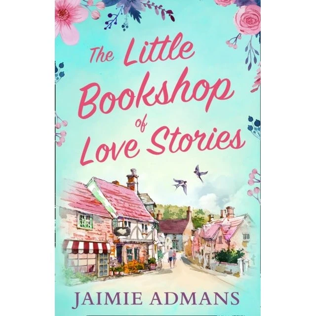 The Little Bookshop of Love Stories - Jaimie Admans