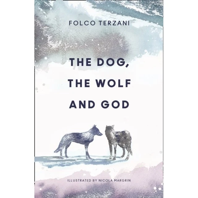 Folco Terzani: The Dog, the Wolf and God