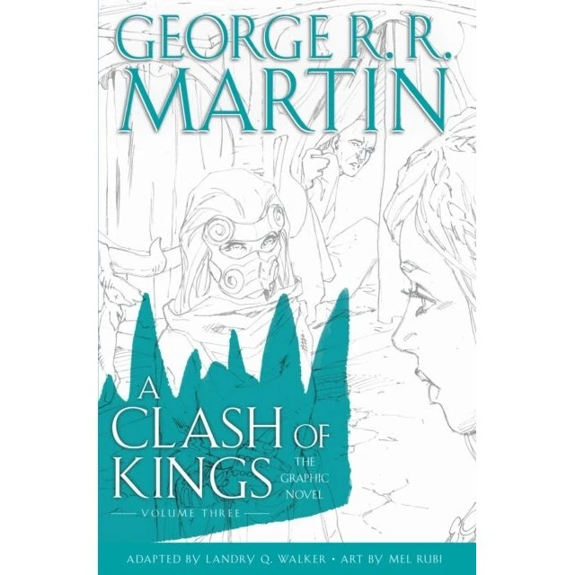 George R.R. Martin: A Clash of Kings Graphic Novel, Vol. 3