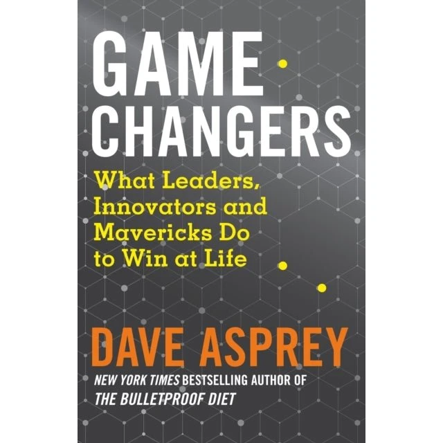 Game Changers af Dave Asprey