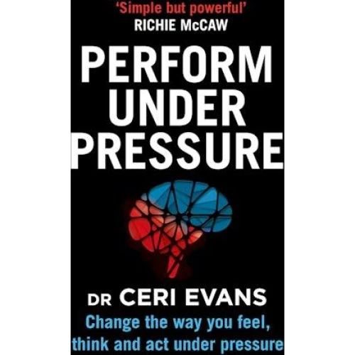 Ceri Evans: Perform Under Pressure - Bog