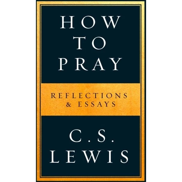 C. S. Lewis - How to Pray (Bog)