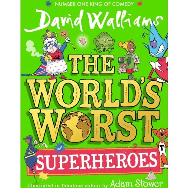The World's Worst Superheroes - David Walliams