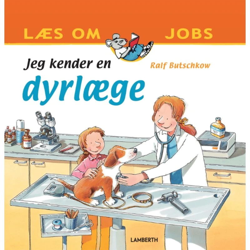 Jeg kender en dyrlæge – børnebog (Ralf Butschkow)