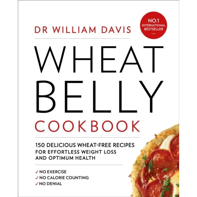 Wheat Belly Cookbook: 150 lækre hvedefri opskrifter