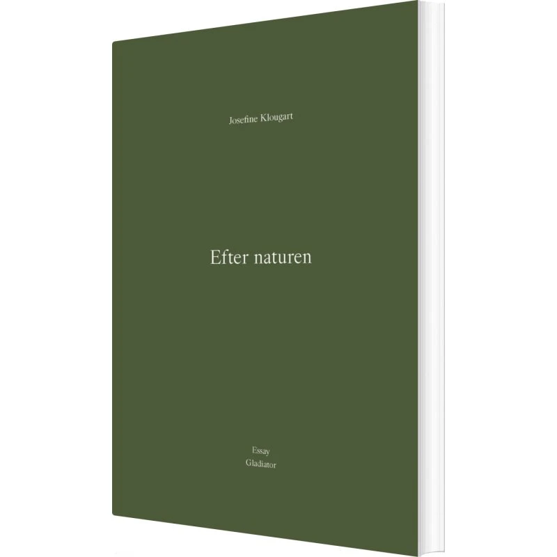 Efter naturen — Josefine Klougart (essay)