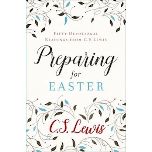 C. S. Lewis - Preparing for Easter (Bog)