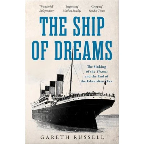 Gareth Russell: 'The Ship of Dreams' - Bog