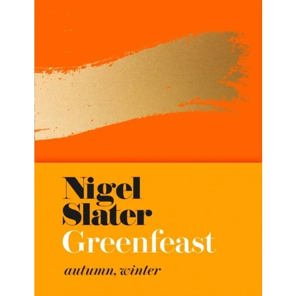Nigel Slater: Greenfeast - Kogebog