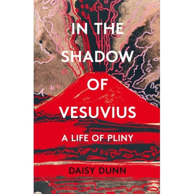 Daisy Dunn: In the Shadow of Vesuvius