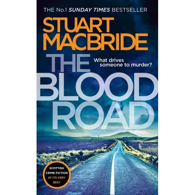 Stuart MacBride - The Blood Road