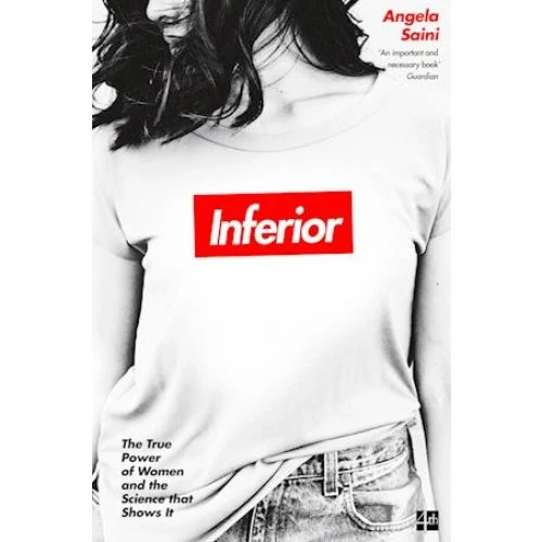 Angela Saini: Inferior - Bog