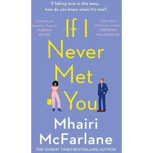 Mhairi McFarlane - If I Never Met You (Bog)
