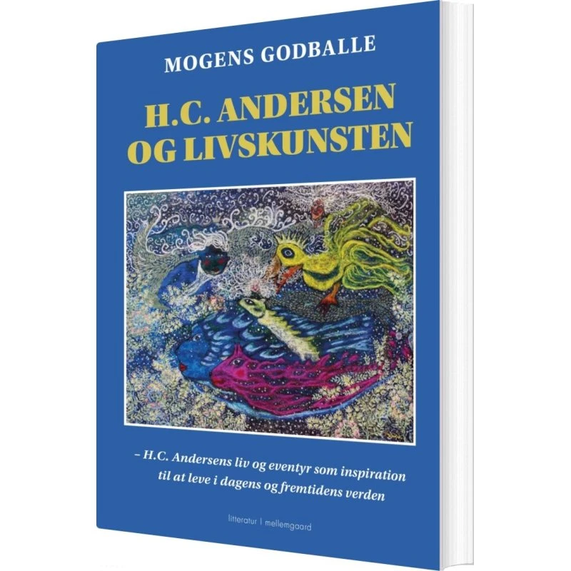 H.C. Andersen og livskunsten – Mogens Godballe