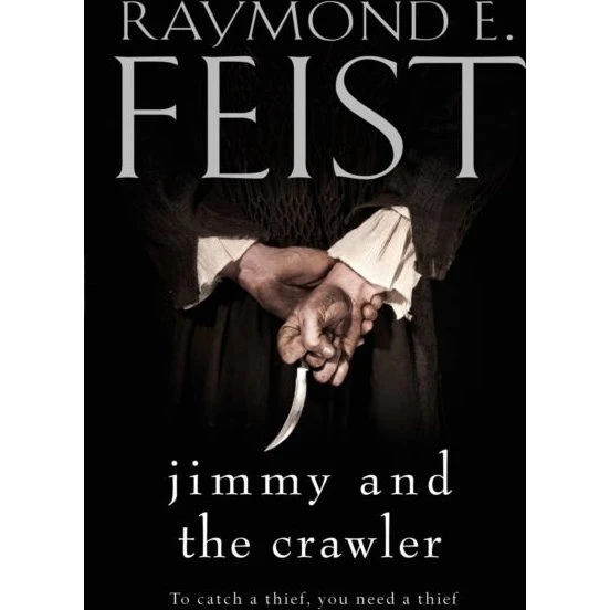 Raymond E. Feist: Jimmy and the Crawler (Novelle)