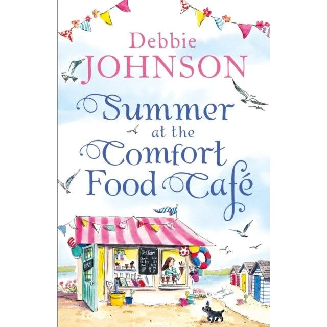 Summer at the Comfort Food Cafe - Debbie Johnson
