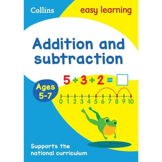 Collins Easy Learning: Addition and Subtraction Ages 5-7