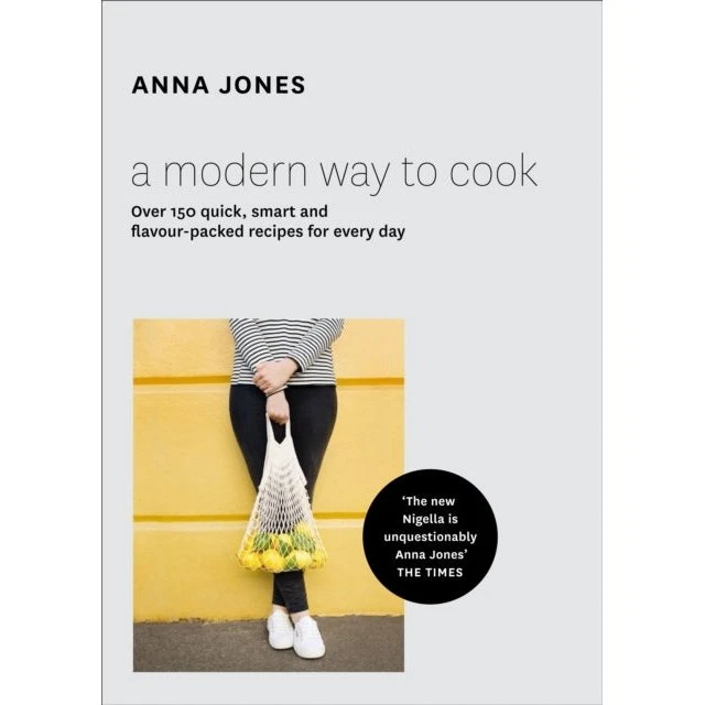 Anna Jones: A Modern Way to Cook