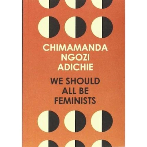 Chimamanda Ngozi Adichie: We Should All Be Feminists (Bog)