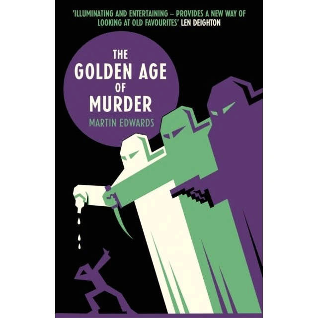 The Golden Age of Murder - Martin Edwards