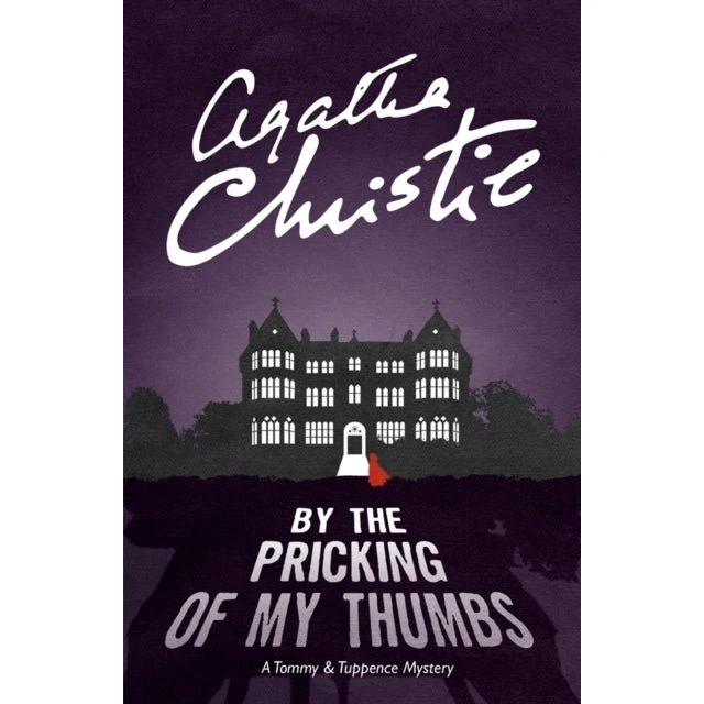 Agatha Christie - By the Pricking of My Thumbs