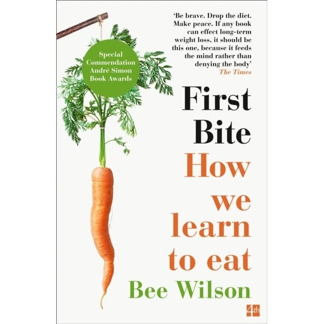 First Bite af Bee Wilson