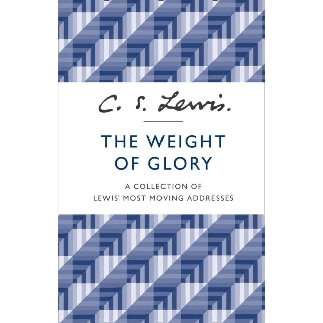 C. S. Lewis: The Weight of Glory