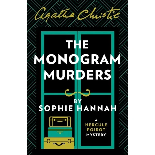 Sophie Hannah: The Monogram Murders (Hercule Poirot)