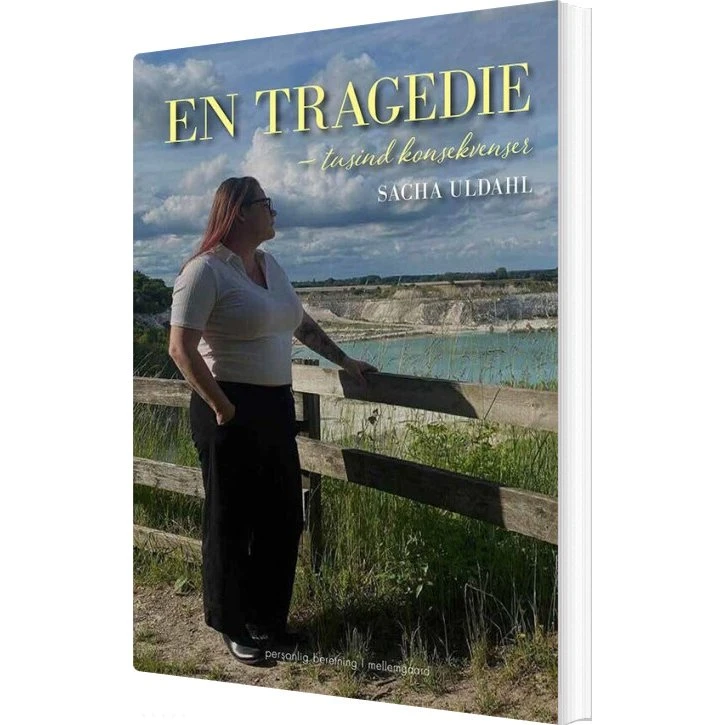 En tragedie - tusind konsekvenser (hæftet)