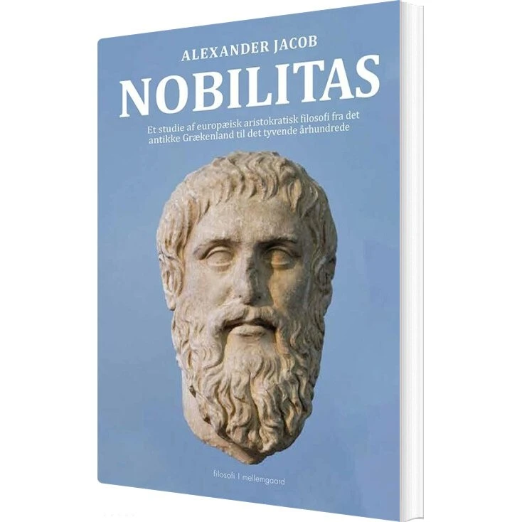 Nobilitas – Alexander Jacob: Aristokratisk filosofi