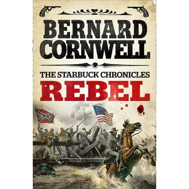 Bernard Cornwell - Rebel