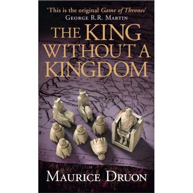 Maurice Druon: The King Without a Kingdom