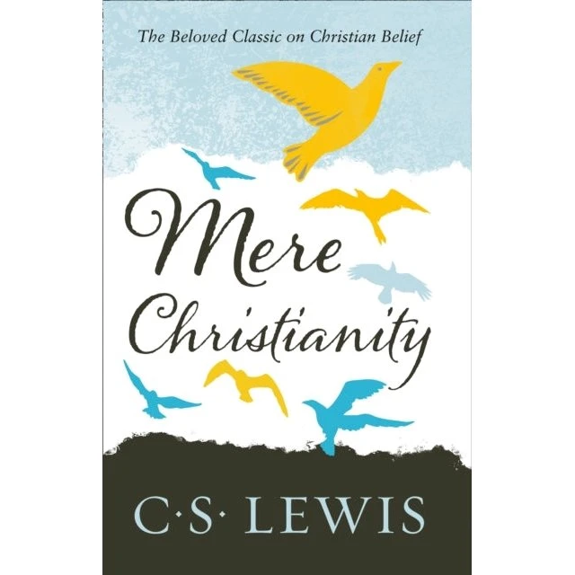 C. S. Lewis - Mere Christianity