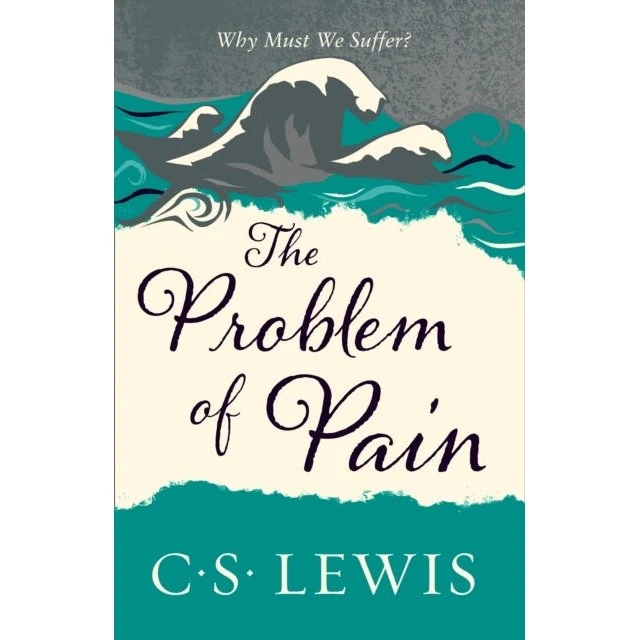 C.S. Lewis: The Problem of Pain