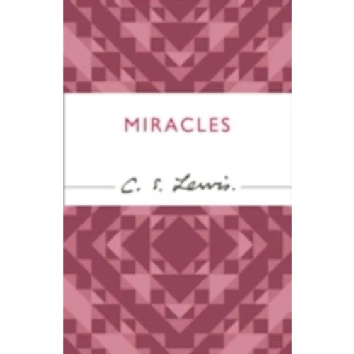 C. S. Lewis: Miracles - Bog