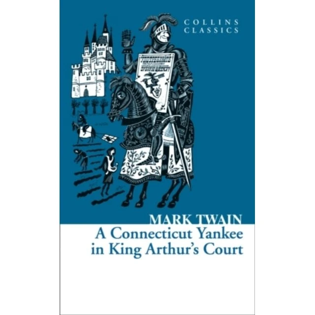 HarperCollins: A Connecticut Yankee in King Arthur's Court