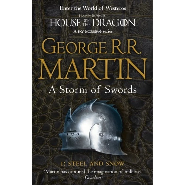 George R.R. Martin: A Storm of Swords: Part 1 Steel and Snow