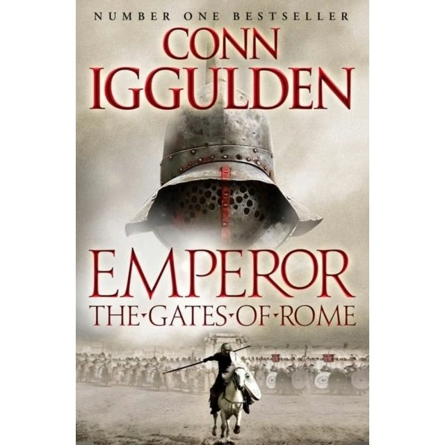 Conn Iggulden: The Gates of Rome - 20th Anniversary Edition