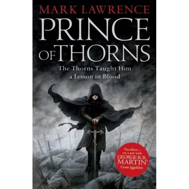 Mark Lawrence: Prince of Thorns - Epic Fantasy Bog