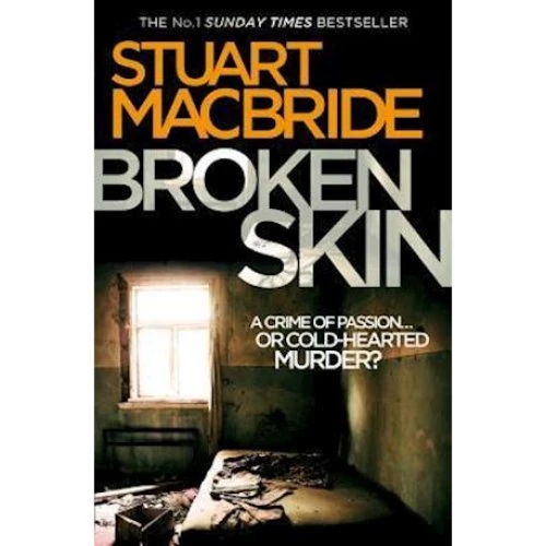 Stuart MacBride - Broken Skin (Bog)