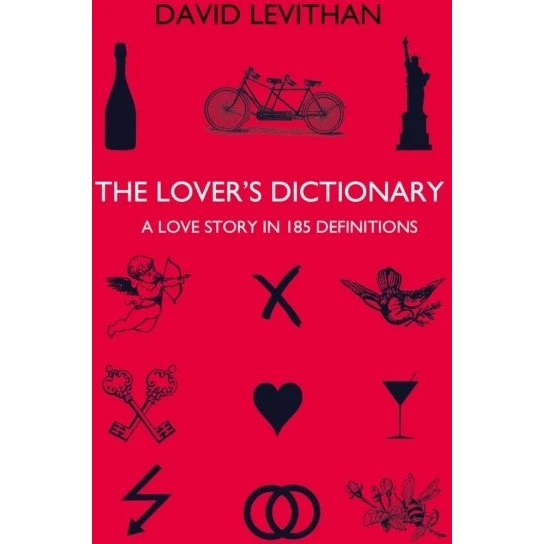 The Lover's Dictionary - David Levithan