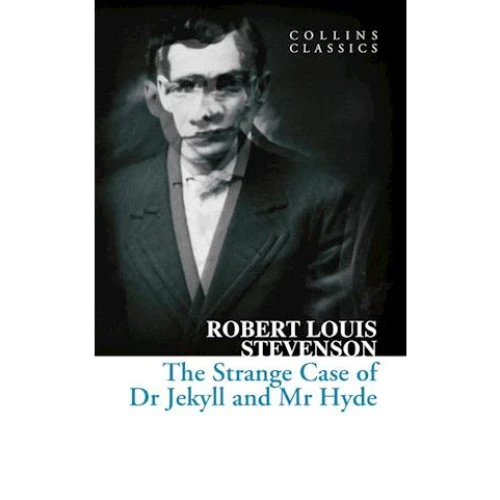Robert-Louis Stevenson: The Strange Case of Dr Jekyll and Mr Hyde